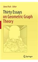 Thirty Essays on Geometric Graph Theory