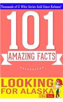 Looking for Alaska - 101 Amazing Facts