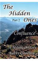 The Hidden Ones "Confluence" Part 2