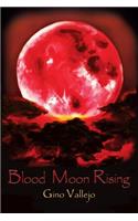 Blood Moon Rising