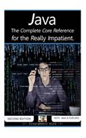 Java: The Complete Core Reference for the Really Impatient.