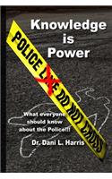 Knowledge is Power What everyone should know about the police
