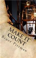 Make It Count: Life Lessons on Living and Giving