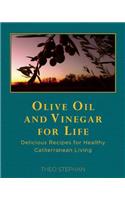 Olive Oil and Vinegar for Life