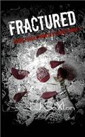 Fractured