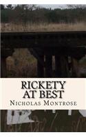 Rickety at Best