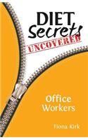 Diet Secrets Uncovered: Office Workers