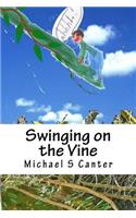Swinging on the Vine