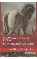 Wooden Horse of Islam