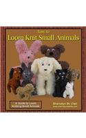 Easy to Loom Knit Small Animals