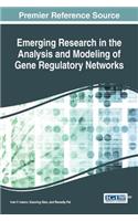 Emerging Research in the Analysis and Modeling of Gene Regulatory Networks