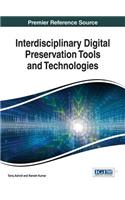 Interdisciplinary Digital Preservation Tools and Technologies