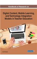 Handbook of Research on Digital Content, Mobile Learning, and Technology Integration Models in Teacher Education