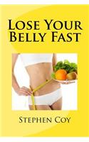 Lose Your Belly Fast
