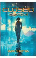 Closed System