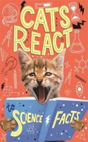 Cats React to Science Facts: (Cats React to Facts)