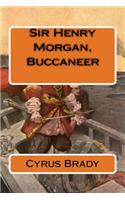 Sir Henry Morgan, Buccaneer