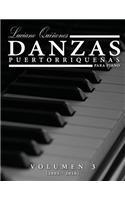 Danzas Puertorriquenas Vol 3: Volumen 3 (2002 - 2016)(3 Danzas Puertorrique?as)