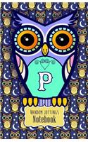 Random Jottings Notebook: Adorable Owl Monograms: Initial Letter P(Russ Billington Notebooks)