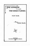 The Kingdom of the Good Fairies, Fairy Tales