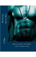 All G'd Up (the sex files): When the SEX is SO GOOD!(English)