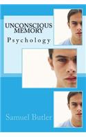 Unconscious Memory
