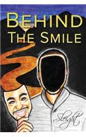 Behind The Smile