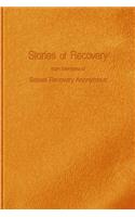 Stories of Recovery From Members of Sexual Recovery Anonymous