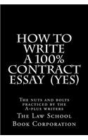 How to Write a 100% Contract Essay (Yes)