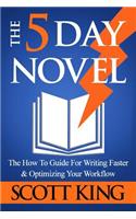 The 5 Day Novel