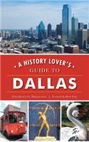 History Lover's Guide to Dallas