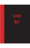 Lover Boy: Lined Notebook