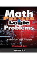 Math Puzzles and Logic Problems Vol.2: The brain teaser book for teens