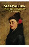 Malvaloca: (Spanish)