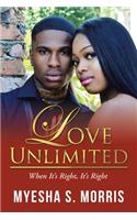 Love Unlimited: When It's Right, It's Right