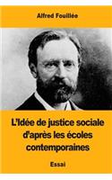 L'Idée de justice sociale d'après les écoles contemporaines