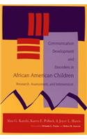 Communication Development and Disorders in African American Children: Research, Assessment and Intervention