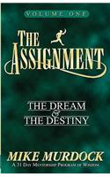 Assignment Vol. 1: The Dream & The Destiny