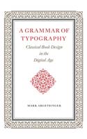 A Grammar of Typography: Classical Design in the Digital Age