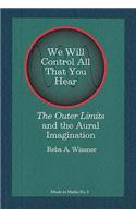 We Will Control All That You Hear