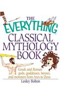 The Everything Classical Mythology Book