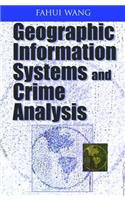 Geographic Information Systems and Crime Analysis