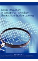 Recent Innovations in Educational Technology That Facilitate Student Learning