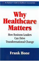 Why Healthcare Matters