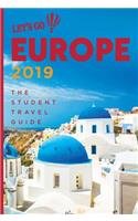 Let's Go Europe 2019: The Student Travel Guide