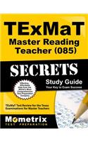 TExMaT Master Reading Teacher (085) Secrets Study Guide: (Secrets (Mometrix))