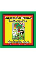 Penguins For Christmas -- And Other Friends Too!