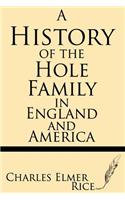 History of the Hole Family in England and America