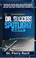 Dr. Success Spotlight Book