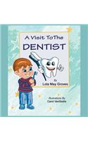 A Visit To The Dentist